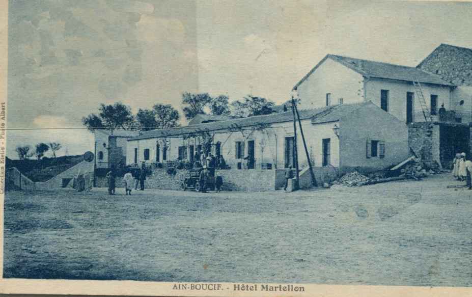 Ain-Boucif, hôtel Martellon( quelques cartes ont Martellon pour éditeur)