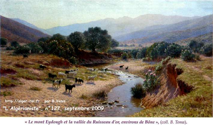 " Le mont Eydough et la vallée du Ruisseau d'or, environs de Bône ", (coll. B. Toma).