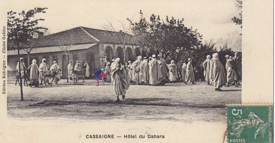 Cassaigne,l'hotel du dahra