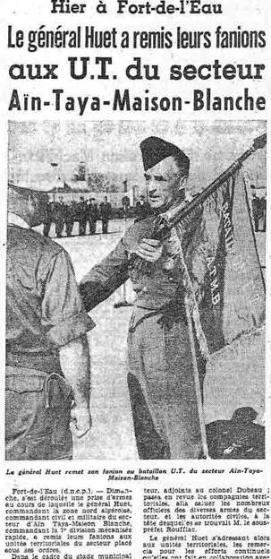Le général Huet remet son fanion au bataillon U.T. du secteur Aïn-Taya - Maison Blanche