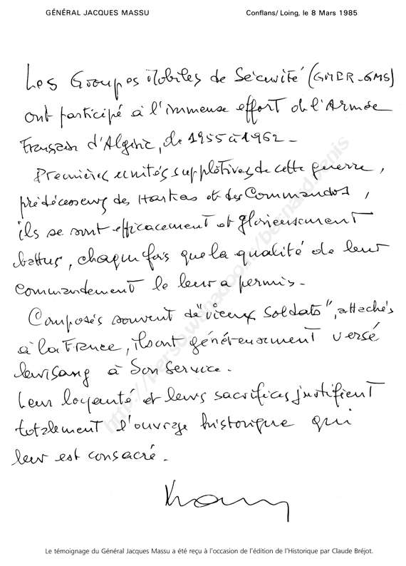 Le témoignage du général Jacques Massu a été reçu à l'occasion de l'édition de l'Historique par Claude Bréjot