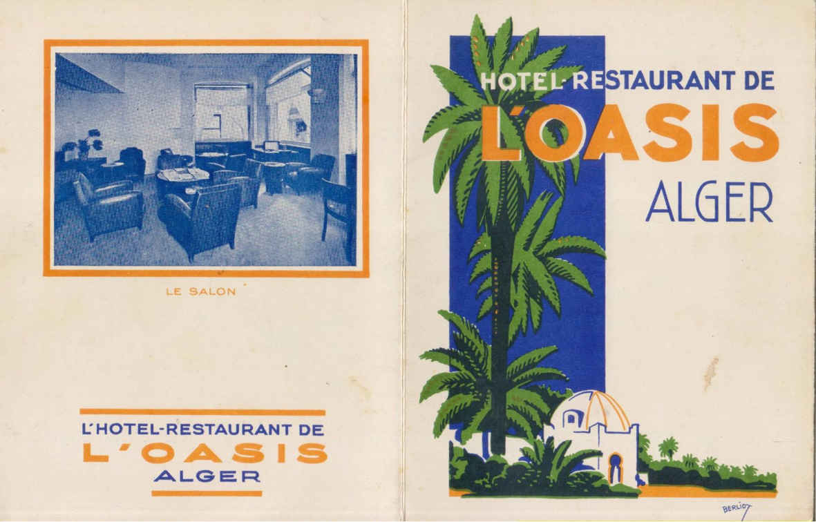 Hôtel Restaurant de L' OASIS à ALGER EN 1935 avec un plan de visite de la ville