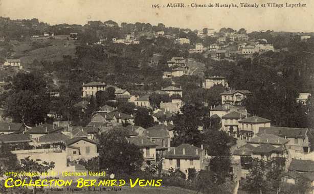 Côteau de Mustapha , Telemly et Village Laperlier