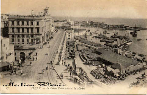 Alger, le palais consulaire et la Marine