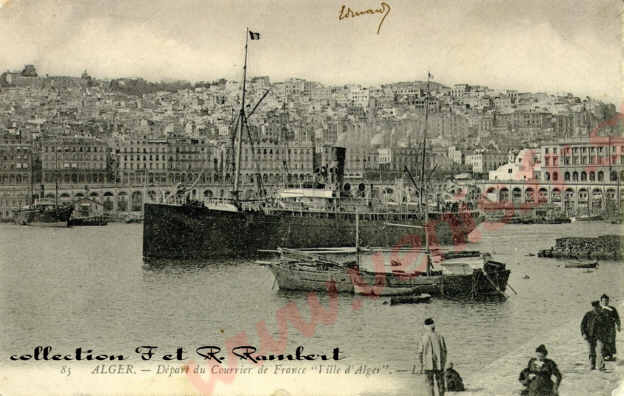 le " Ville d'Alger" quittant le port.mise en service :1890 - retiré : 1921