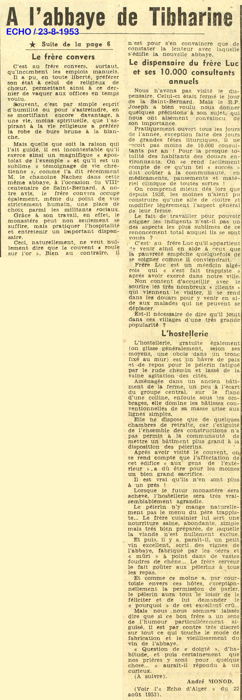 AU MONAST&Egrave;RE DE TIBHARINE TOUS LES CORPS DE M&Eacute;TIER SONT REPR&Eacute;SENT&Eacute;S