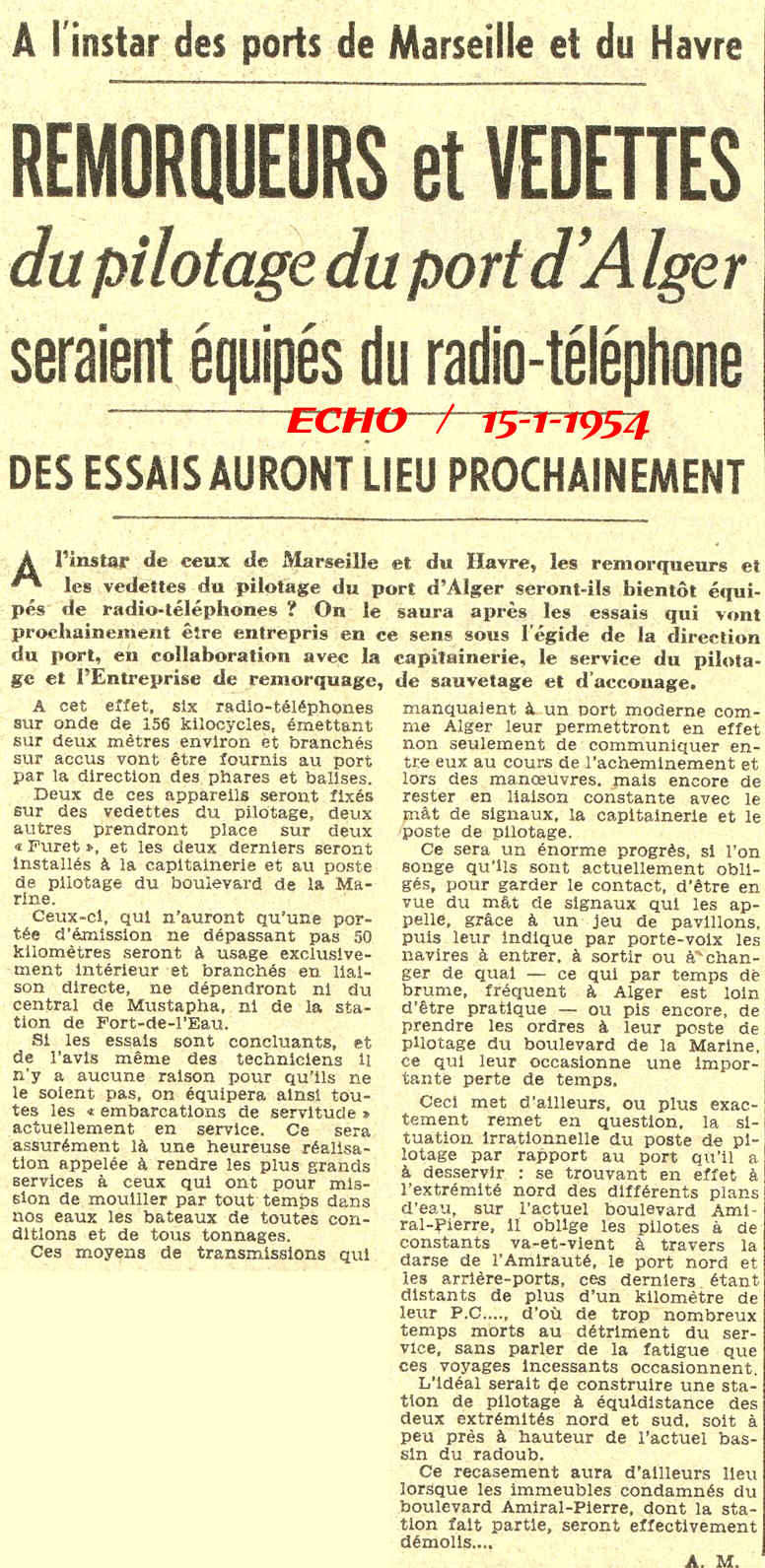 A l’instar de ceux de Marseille et du Havre, les remorqueurs et les vedettes du pilotage du port d’Alger seront-ils bientôt équipés de radio-téléphones ?